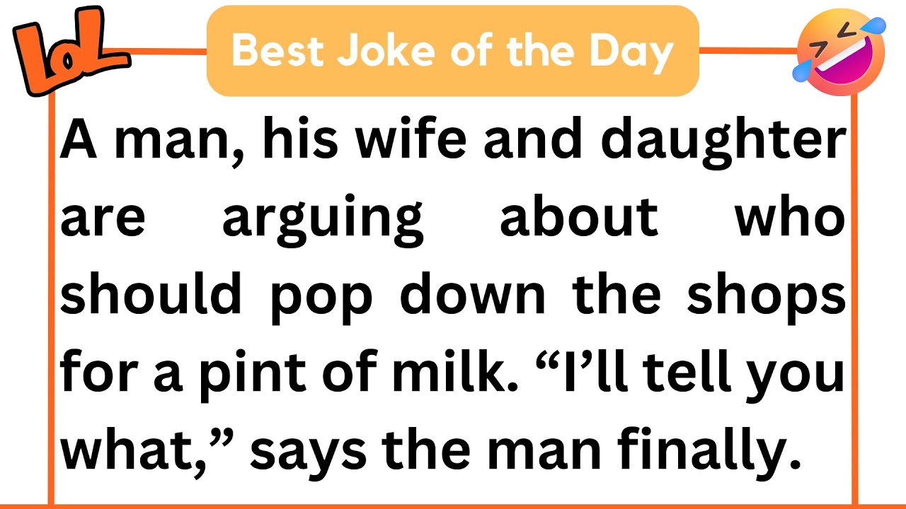 🤣 BEST JOKE OF THE DAY “Whoever speaks first has to go and get the