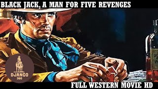 Black Jack, One Man for Five Revenges | Western | HD | Full Movie in English