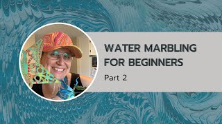Water Marbling For Beginners - Part 2