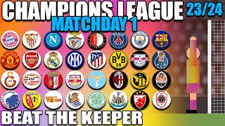 Beat The Keeper Champions League 2023\/24 Group Stages Matchday 1