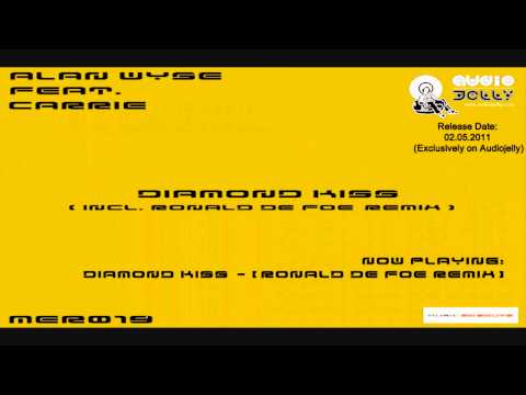 Alan Wyse feat. Carrie - Diamond Kiss (Ronald de F...