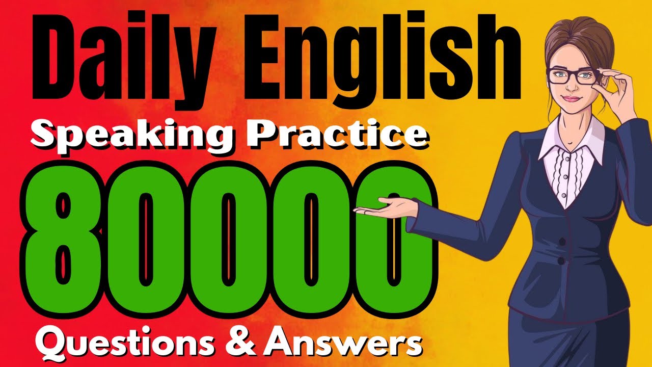 Slow English Listening Practice “80000” Phrases | English Conversation for Beginners 
