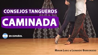 🇦🇷 CONSEJOS TANGUEROS:  "Caminada"  (Como ponemos el pie y como nos conectamos)