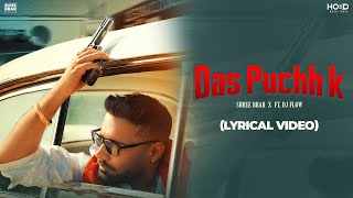 Das Puchh K (Full Video) Shree Brar Ft. Dj Flow |New Punjabi Song 2023