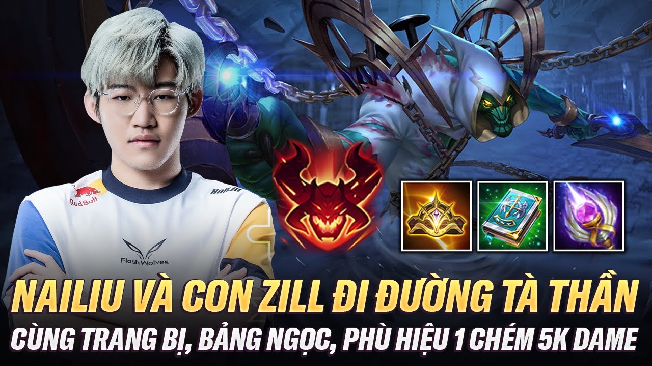 Nailiu Và Con Zill Đường Tà Thần Với Trang Bị, Bảng Ngọc, Phù Hiệu Cực Mạnh 1 Chém 5K Sát Thương