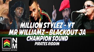 Million Stylez Mr Williamz Yt Blackout Ja  Chdanion Sound  Reggae Dancehall  Necessary Mayhem