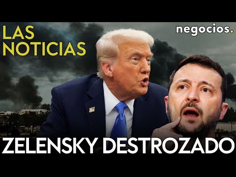 LAS NOTICIAS: Trump destroza a Zelensky, crisis total en Europa y tensi&oacute;n mar&iacute;tima en Asia con China