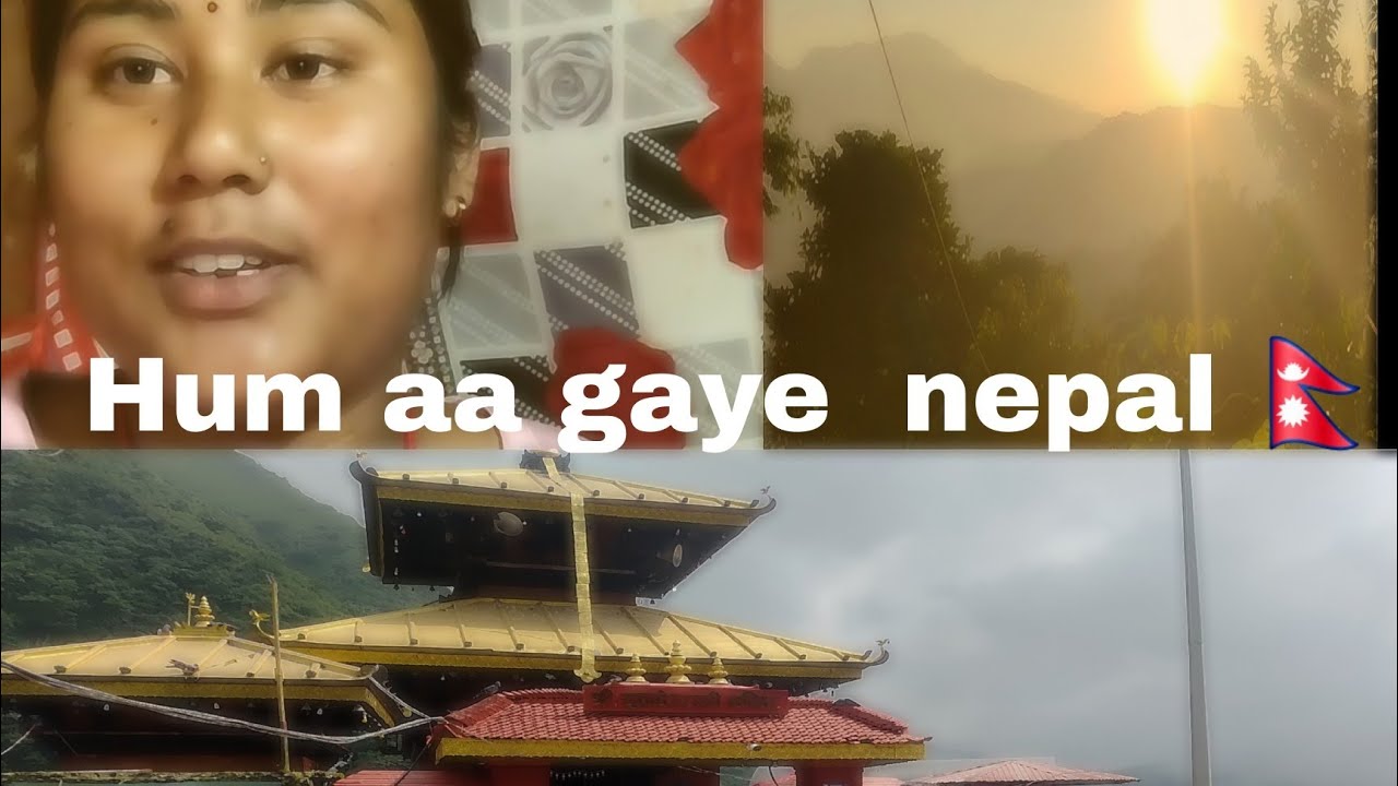 Hum aa gaye nepal 🇳🇵 💖 💓 