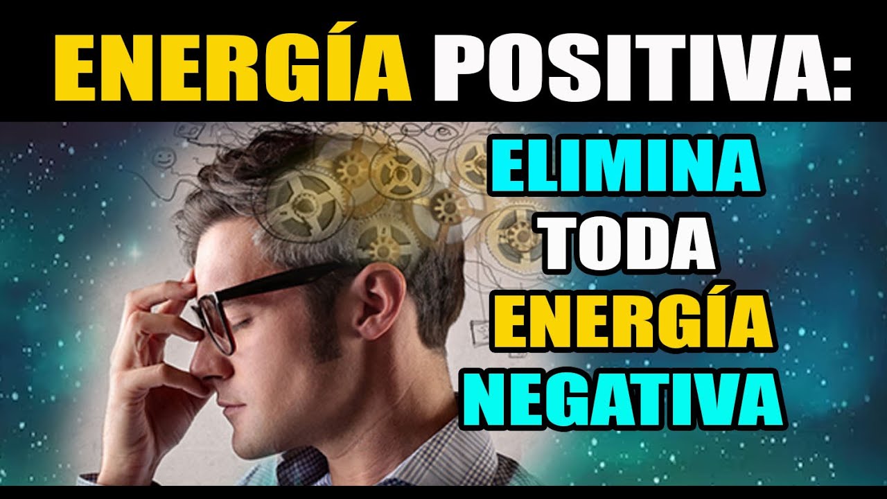 🔥(ENERGÍA POSITIVA) 07 ELIMINA 😱TODA La ENERGÍA NEGATIVA🔥