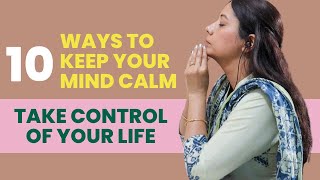 How to keep your mind peaceful in every situation||How to take care of your mental health