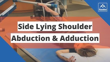 SaeboMAS Exercise - Side Lying Shoulder Abduction and Adduction