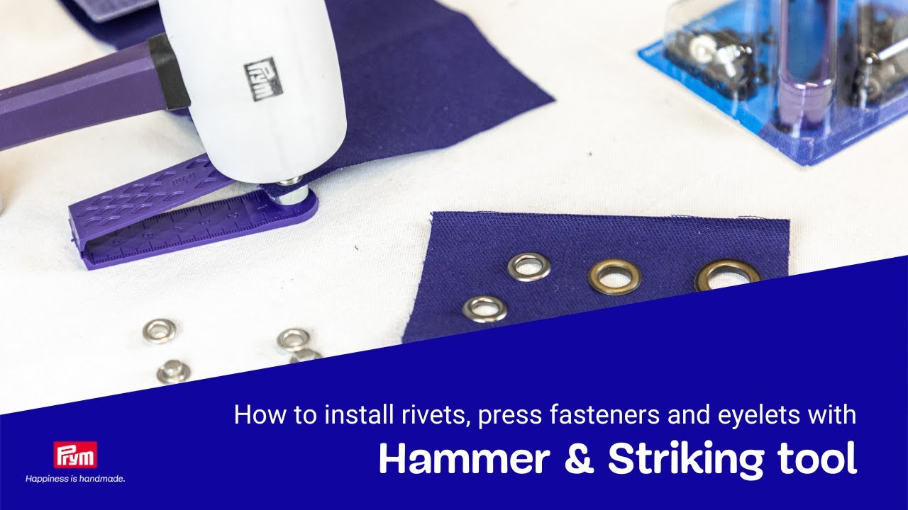 Non-Sew Fasteners Made Easy – Install Prym Snaps, Rivets & Eyelets with Hammer & Striking Tools