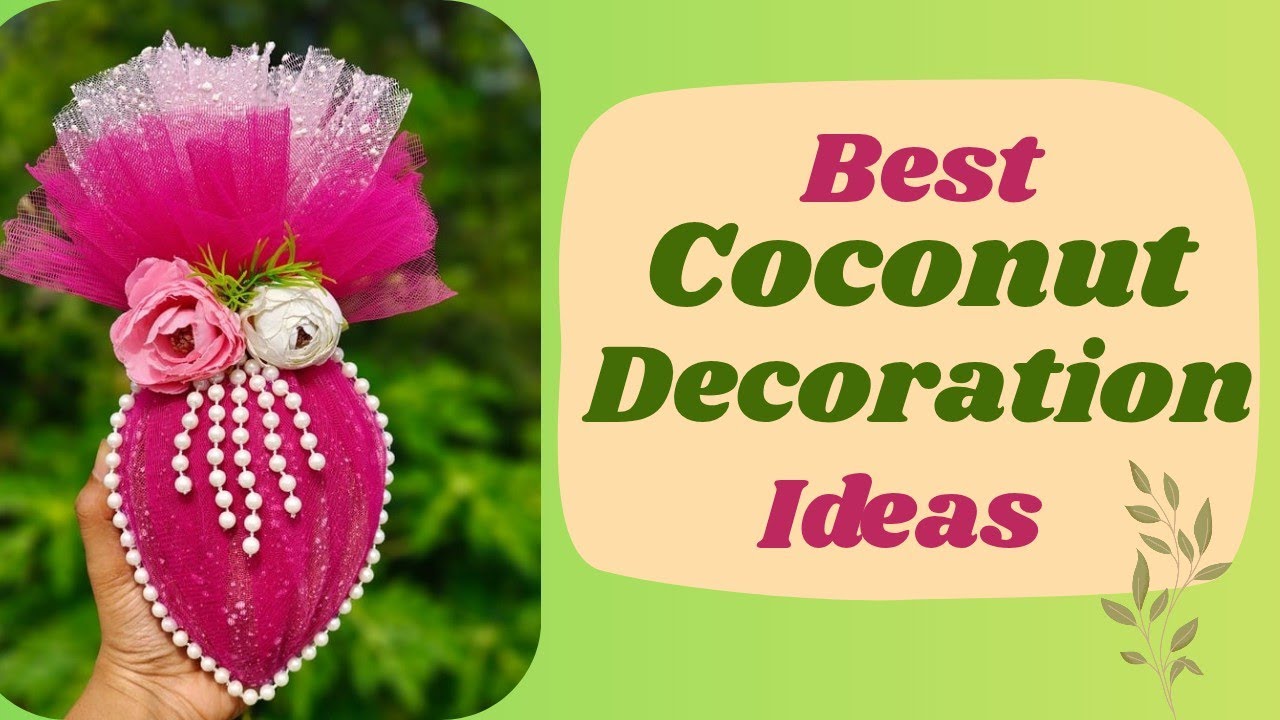 Coconut Decoration For Wedding | Shagun Nariyal | Pooja Nariyal | Wedding Decoration Ideas 