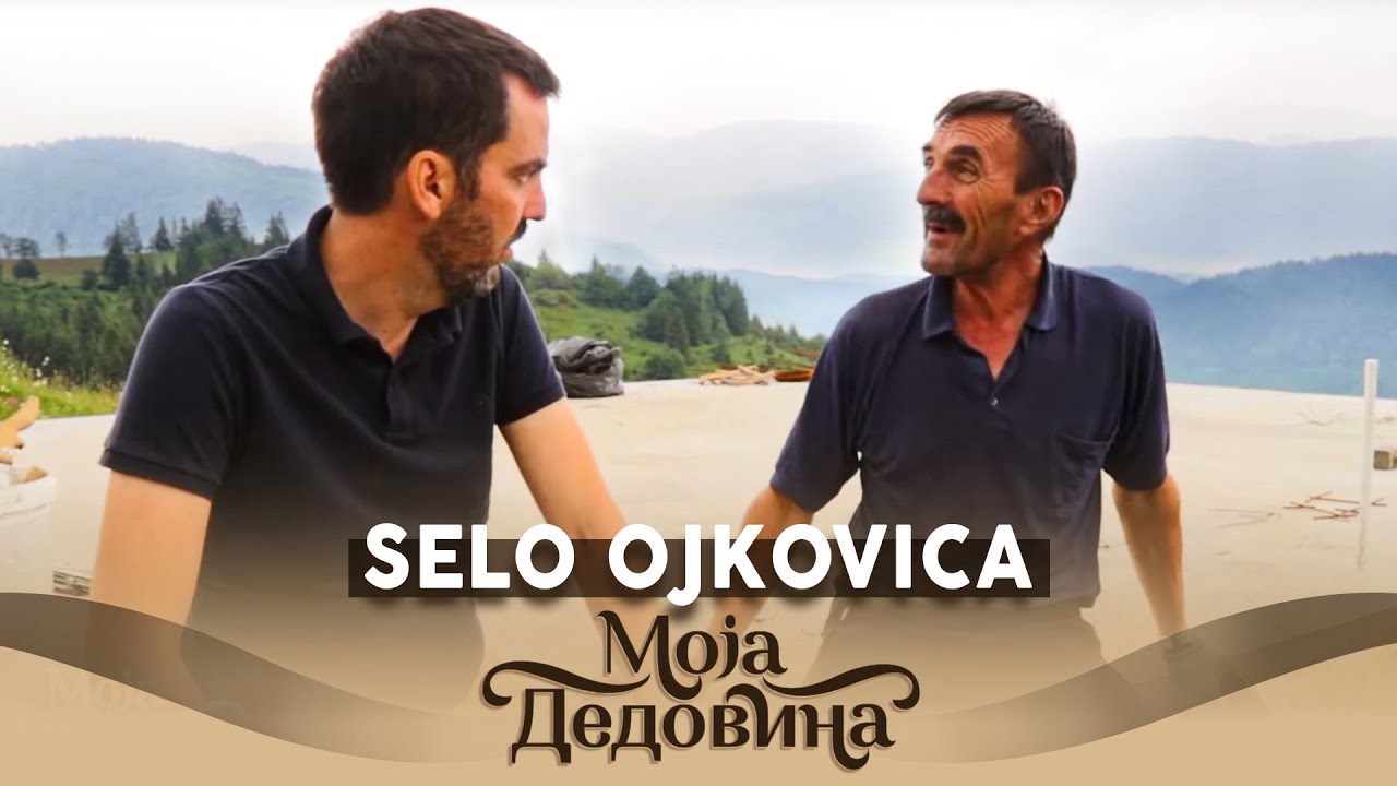 Moja dedovina 2 / 8. emisija / Ojkovica, Zlatar