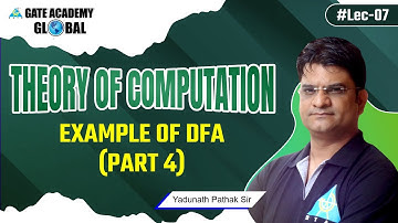 #07 | Example of DFA (Part 4) | Theory of Computation (English) by Yadunath Pathak Sir