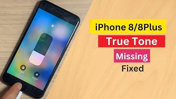 iPhone 8Plus True Tone Missing Fixed