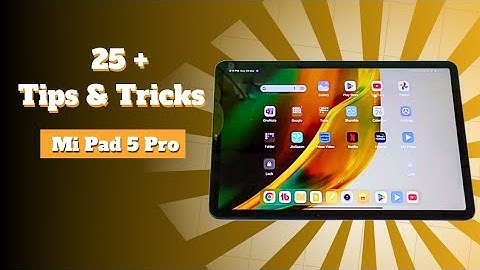 Xiaomi Pad 5 Tips & Tricks | Xiaomi Pad 5 Pro
