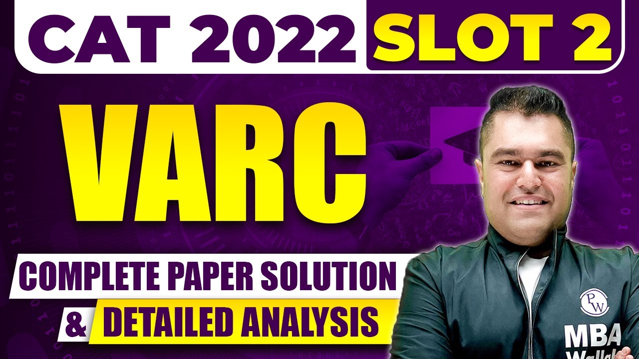 CAT 2022 Slot 2 VARC Complete Paper Solution & Detailed Analysis