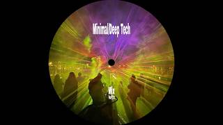 02 MINIMAL DEEP/TECH Mix