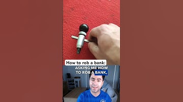 How to rob a bank (easy method)