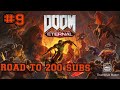 #Letsplay Doom Eternal #9 The Road To 200 Subs