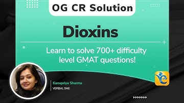 "Dioxins" Official Guide Solutions - Solve this GMAT Official Guide Critical Reasoning Question
