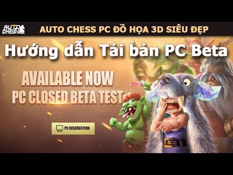 #1 Hướng dẫn Download Auto Chess PC Beta đồ họa siêu đẹp Mới Nhất