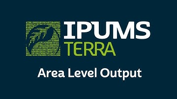 IPUMS Terra: Creating an Exract with Area Level Output