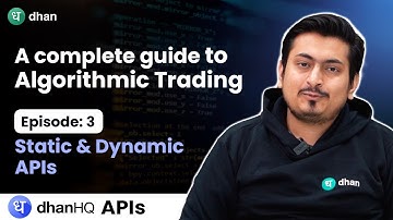 Static Vs. Dynamic APIs Explained for Beginners in Hindi | Algo Trading Kya Hai? | EP-03 | Dhan