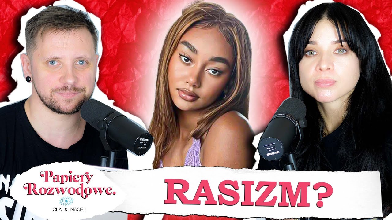 RASIZM ma kolor skóry? - Papiery Rozwodowe Podcast 