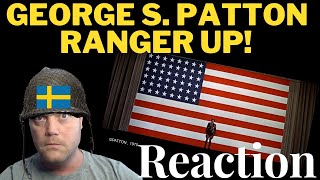 A Swede reacts to: George S  Pattons Speech - Ranger Up