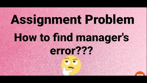 Assignment Problem/Minimization Problem (Part 6)