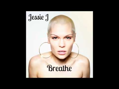 (+) Breathe - Jessie J