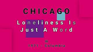 CHICAGO-Loneliness Is Just A Word (vinyl)