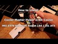 ASMR Hyper 212X Cooler on MSI Z370 LGA 1151 ATX Installation