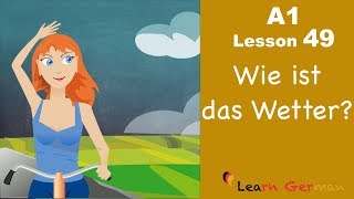 Learn German | Wie ist das Wetter? | How's the weather? | German for beginners | A1 - Lesson 49