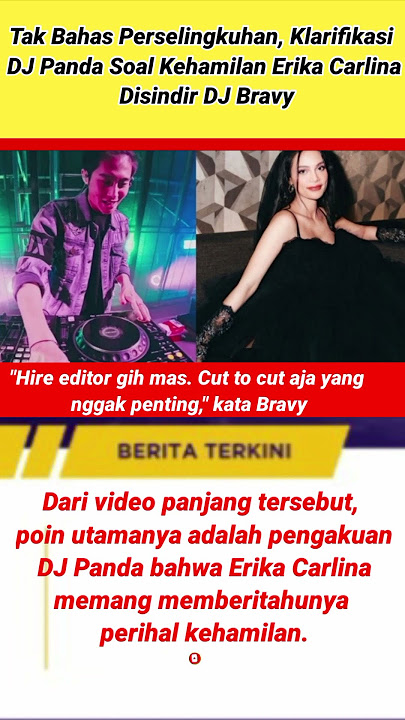 Tak Bahas Perselingkuhan, Klarifikasi DJ Panda Soal Kehamilan Erika Carlina Disindir DJ Bravy