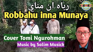 ROBBAHU INNA MUNAYA || Cover Tomi Ngurohman (Music by #Salim_Musick)
