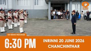 DD News Mizoram Chanchinthar | 20 June 2026 | 6:30 PM