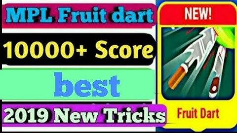 mpl pro fruit dart tips and tricks