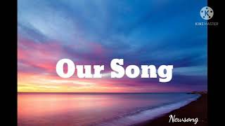 Our Song (With Lyrics) - Anne-Marie & Niall Horan | (NewSong) NewSong Trending 2021