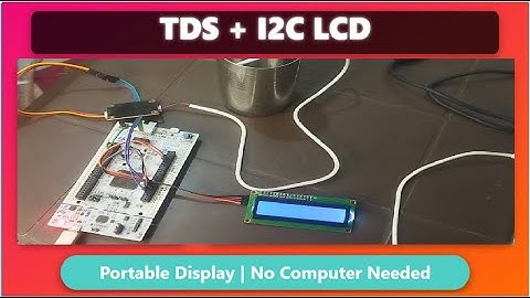 STM32 LCD Display Tutorial with ADC (TDS sensor) | I2C 16x2 LCD Interfacing