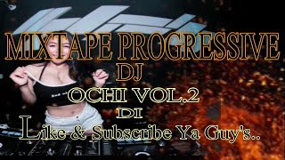 MIXTAPE PROGRESIVE DJ OCHI VOL2
