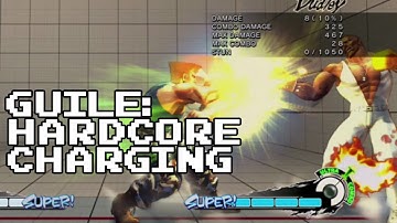 Guile Hardcore Charging Techniques [AE:2012]