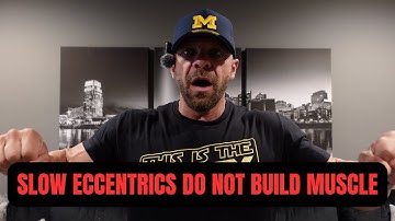 Slow Eccentrics Do NOT Increase Muscle Gains