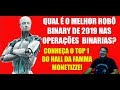 QUAL É O MELHOR ROBÔ BINARY DE 2019? BOT QUEIROZ OPERAÇÕES BINARIAS