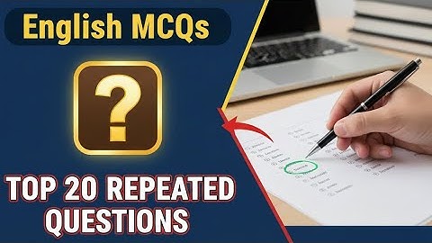 English MCQs: Top 20 Repeated Questions! 🔥 Score 100% in CSS/FPSC/NTS Grammar Test