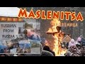 Russian for Intermediate Learners: Burning Maslenitsa