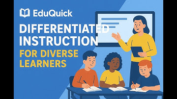 Differentiated Instruction for Diverse Learners | EduQuick