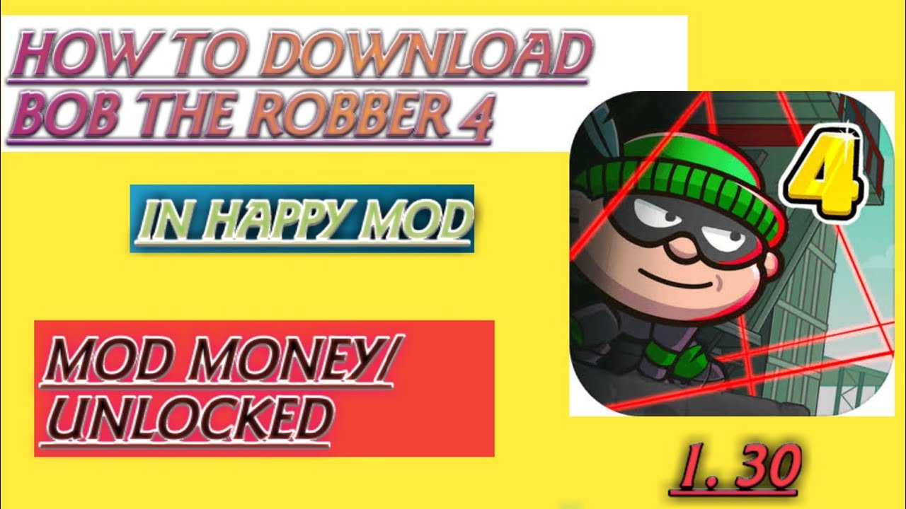 HOW TO DOWNLOAD BOB THE ROBBER 4 IN HAPPY MODTUTORIAL😲😲😲